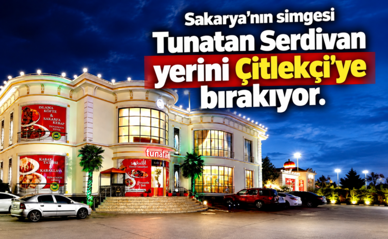 Serdivan’da 22 yıllık Tunatan dönemi sona eriyor! Tesis Çitlekçi’ye kiralandı