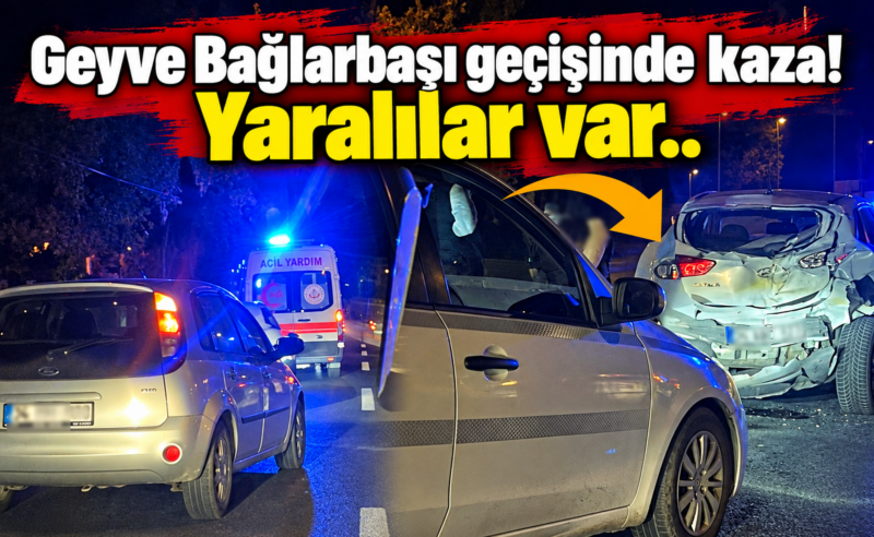 Geyve Bağlarbaşı geçişinde kaza! Yaralılar var..