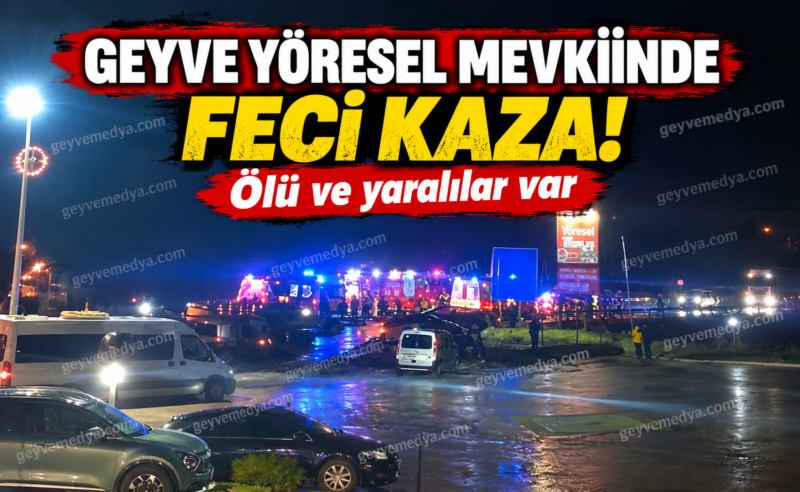 Geyve’de feci kaza! Ölü ve yaralılar var..