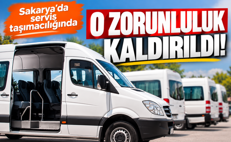 Sakarya’da servis taşımacılığında o zorunluluk kaldırıldı!