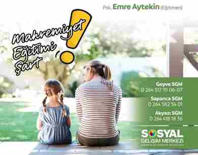 Geyve SGM’de Mahremiyet Eğitimi Başlıyor