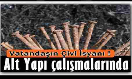 Vatandaş’ın Çivi İsyanı !