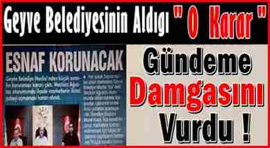 Geyve Belediyesinin aldığı O Karar, gündeme damgasını vurdu..