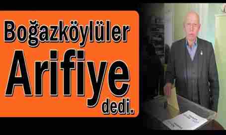 Boğazköylüler Arifiye Belediyesi Dedi.