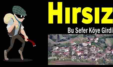 Hırsızlar Hacıosmanlar Köyünde 7 Eve Girdi