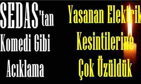 SEDAŞ Kesintiler Doğa Olaylarından Oluyor!