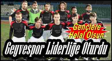 Geyvespor Liderliğe Oturdu..