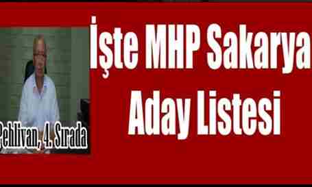 MHP Sakarya Milletvekili Aday Listesi. Pehlivan4.sırada