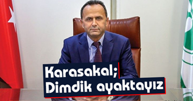 APEK Başkanı Karasakal; “Dimdik Ayaktayız”