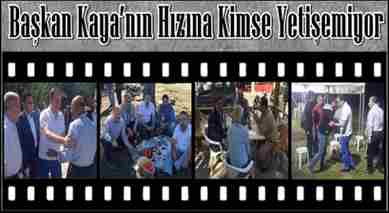 Başkan Kaya’nın Hızına Kimse Yetişemiyor