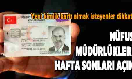 İlçe Nüfus Müdürlüğümüz Hafta Sonu Açık