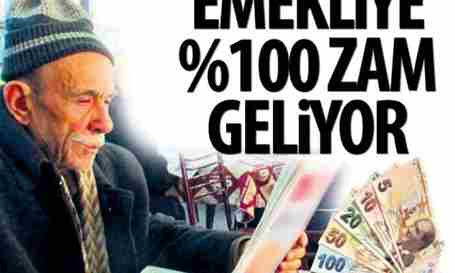 YAŞLI EMEKLİ’YE YÜZDE 100 ZAM GELİYOR..
