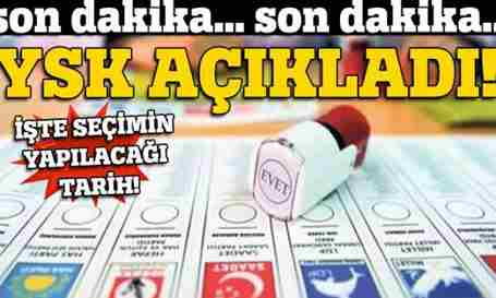 YSK Açıkladı.. İşte Erken Seçim Tarihi